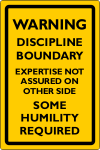 Discipline Boundary - Some Humility Required